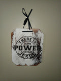 Rustic "There is Power in the Name of Jesus" Wall Plaque