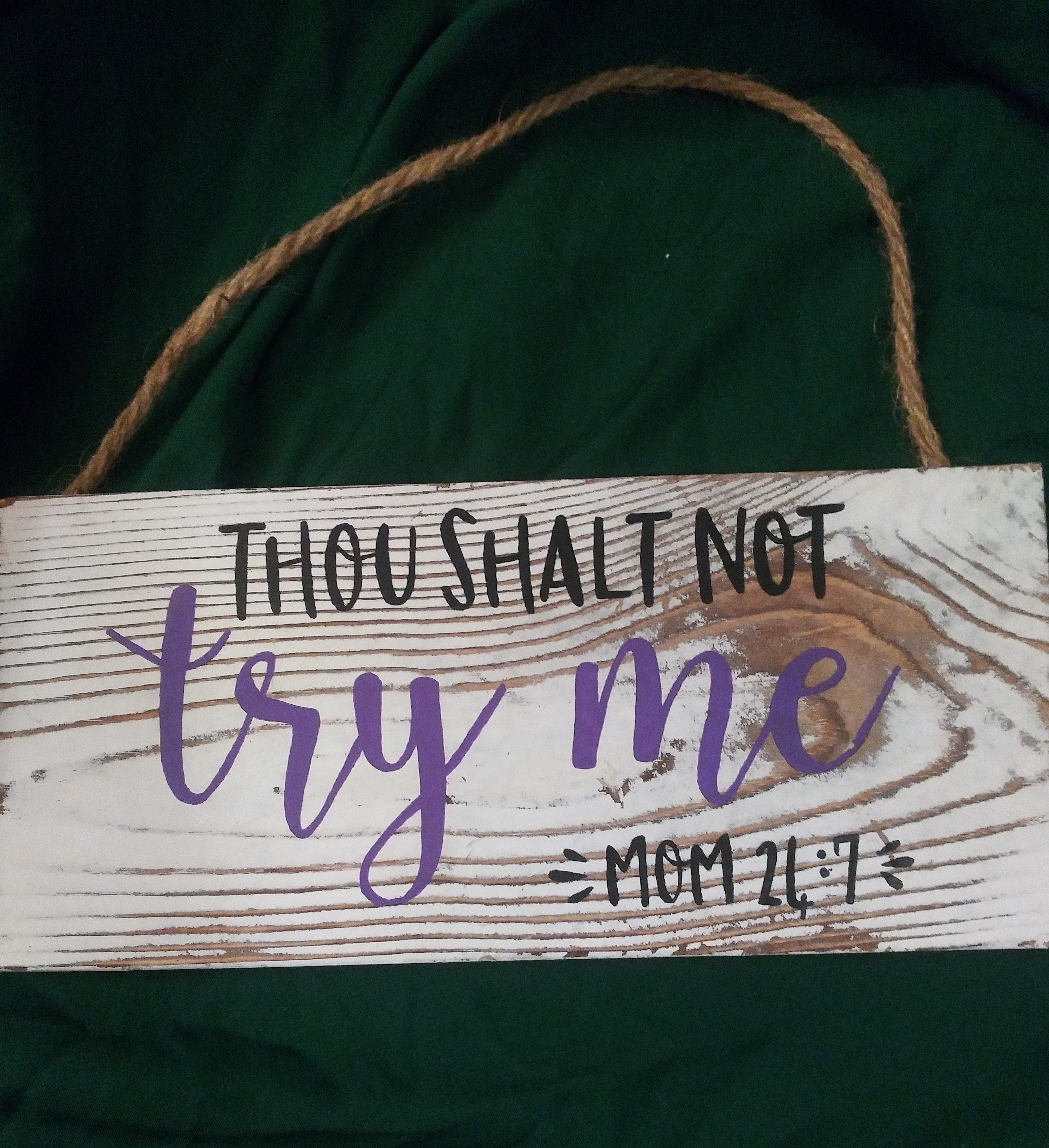 Thou Shalt Not Try Me Funny Wooden Wall Sign