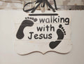 Walking With Jesus Wood Sign – Christian Wall Hanging Decor
