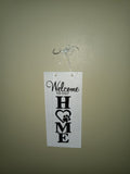Welcome to Our Home Vertical Wooden Wall Sign