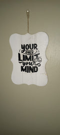 Motivational Wall Sign – "Your Only Limit is Your Mind"