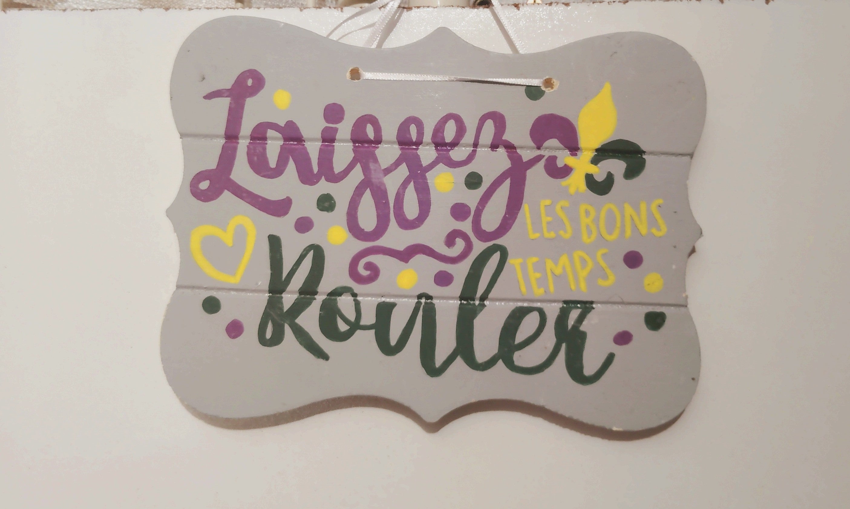 Laissez Les Bons Temps Rouler Wall Hanging Sign