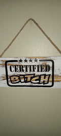 Certified Bitch