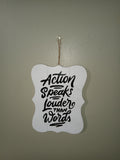 Actions Speak Louder than Words