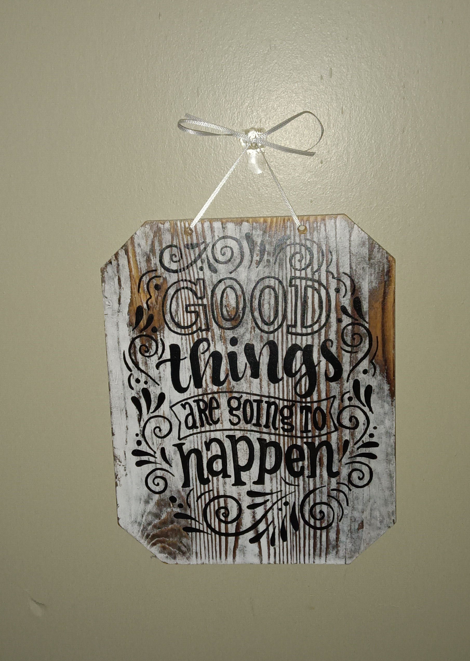 Rustic Wall Sign with Motivational Quote - "Good Things Are Going to Happen
