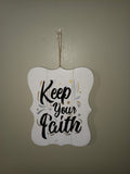 Keep Your Faith Rustic Wall Sign Decor