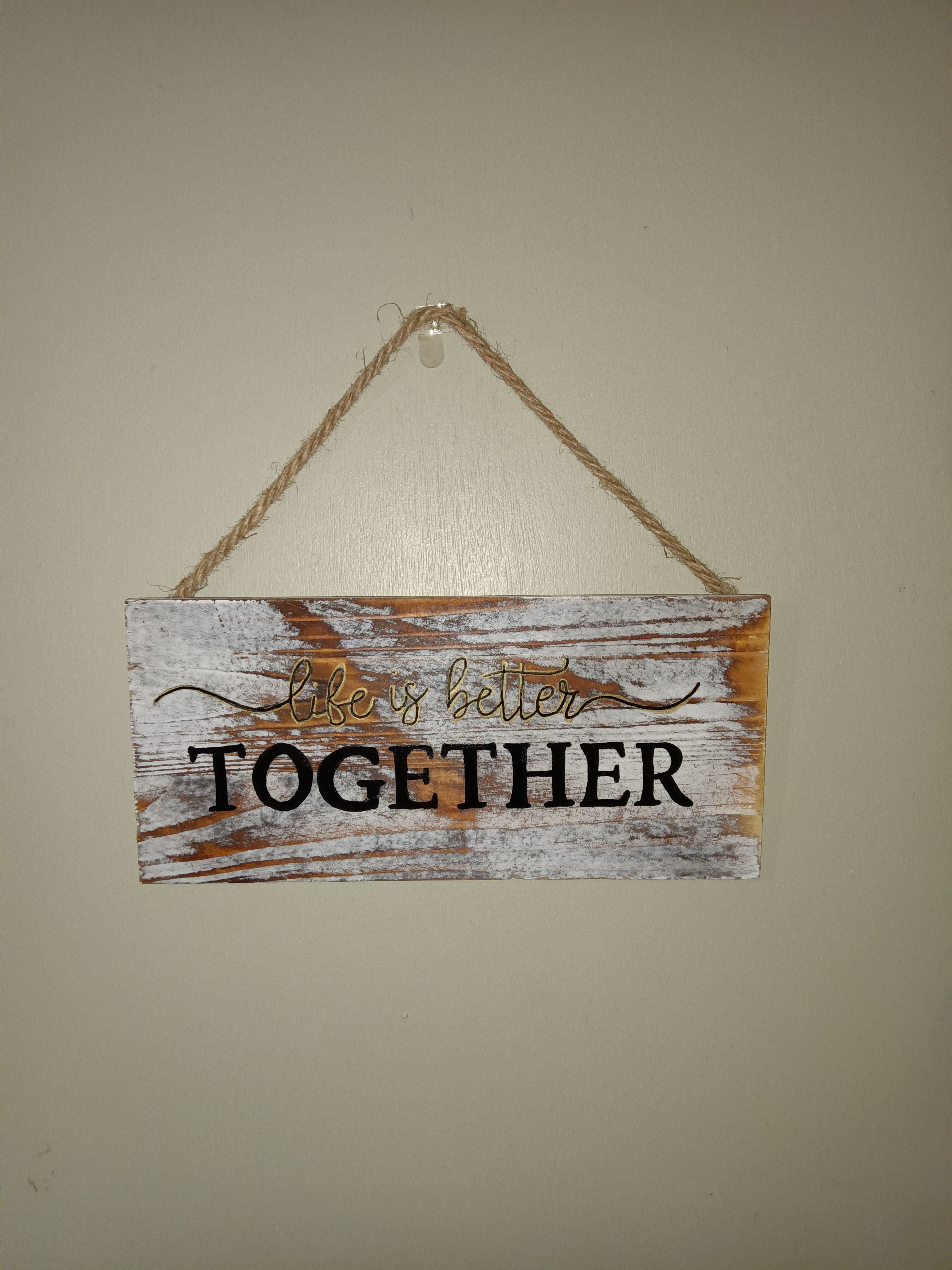 Rustic "Life is Better Together" Wooden Wall Sign